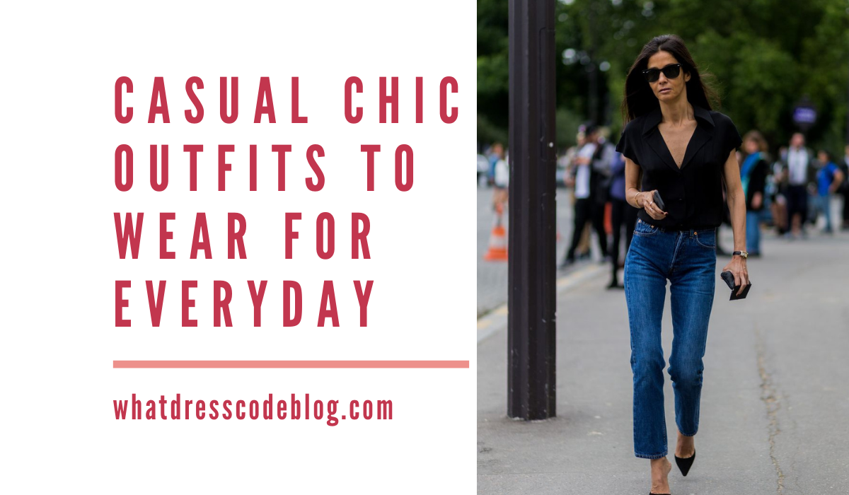 casual chic outfits